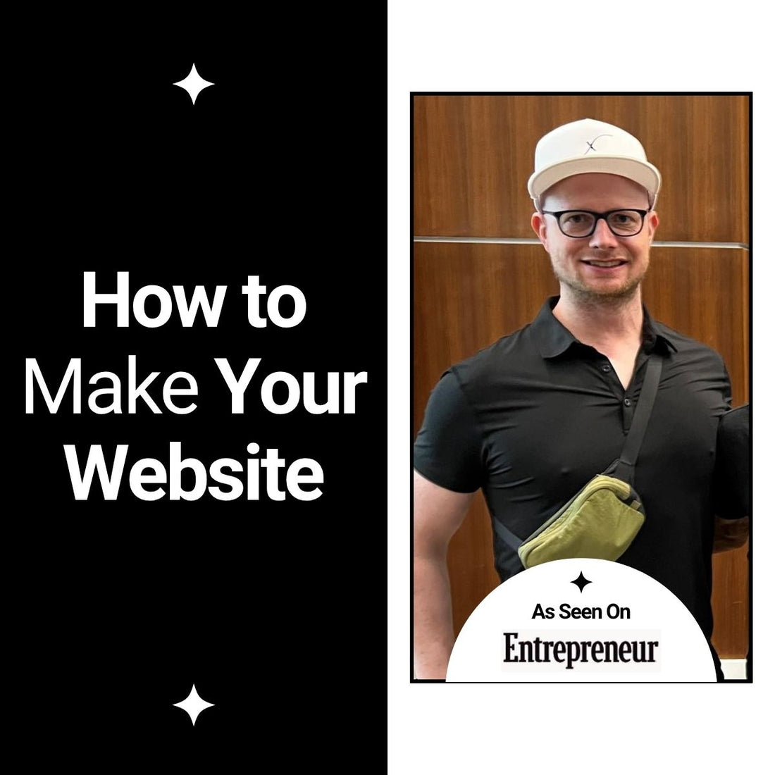 How to Make Your Own Website - Featured on Entrepreneur