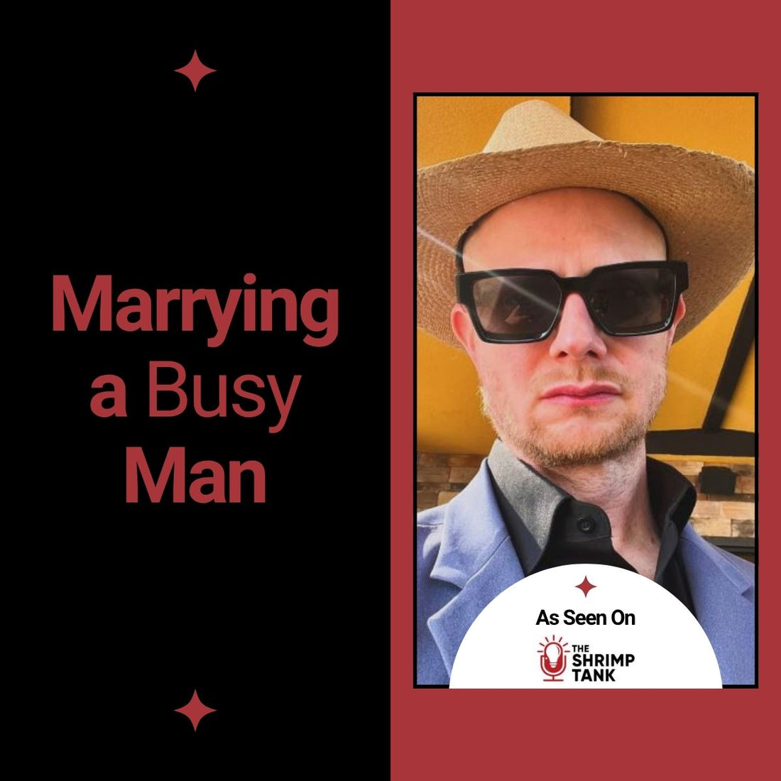 Should I Marry an Entrepreneur? - Featured on the Shrimp Tank