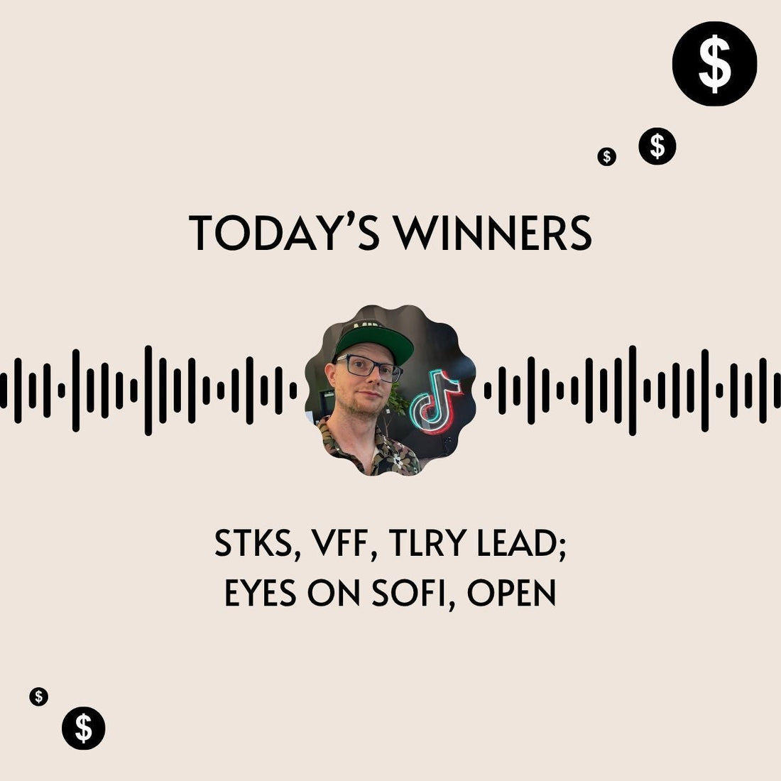 Today’s Winners & Watchlist: STKS, VFF, TLRY Lead; Eyes on SOFI, OPEN